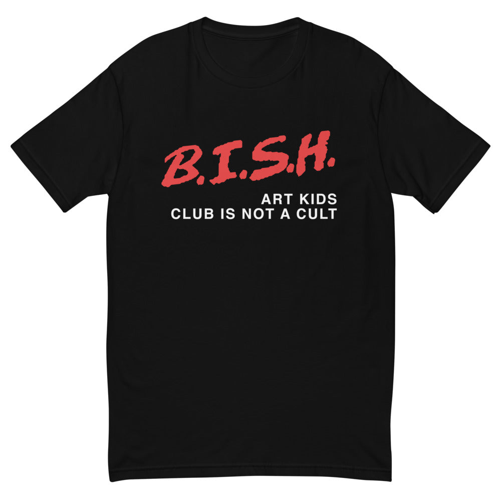 B.I.S.H. / D.A.R.E. - "CULT" SHIRT