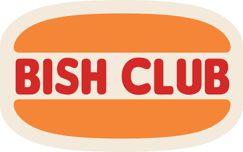 Join the Bish Club