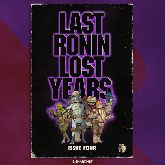 LAST RONIN - LOST YEARS #4 - BISHART.NET EXCLUSIVE (LTD.1000)