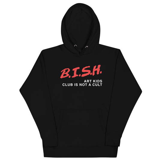 B.I.S.H. / D.A.R.E. - "CULT" HOODIE